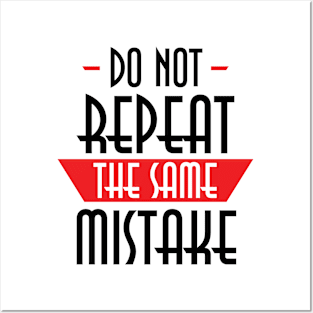 Do not make the same mistake Posters and Art